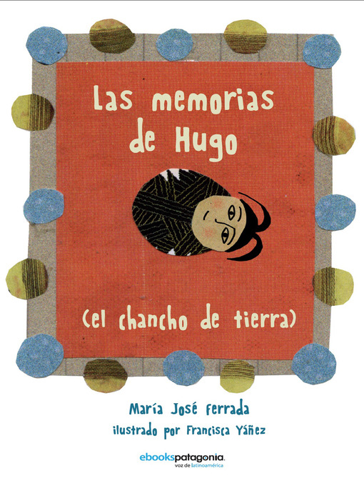 Title details for Las memorias de Hugo by María José Ferrada - Available